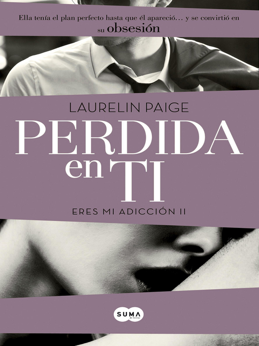 Cover image for Perdida en ti (Eres mi adicción 2)